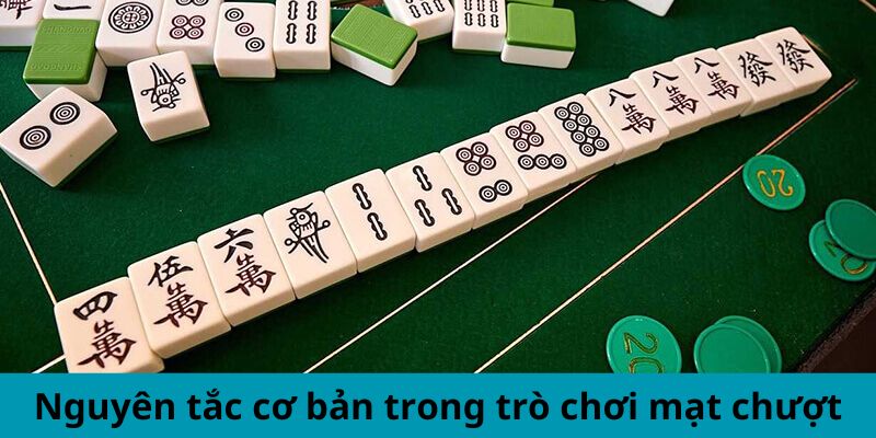 Nguyên tắc cơ bản trong trò chơi mạt chược